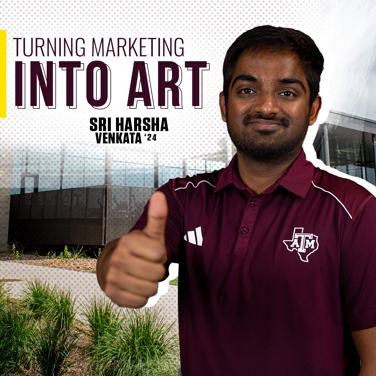 image states "Turning marketing into art" and includes a photo of Sri Harsha Venkata '23 with the Southside rec center in the backdrop