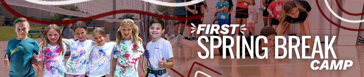 Banner for First Spring Break Camp featuring a group of children smiling and posing together, with additional scenes of a child drawing and another playing basketball.