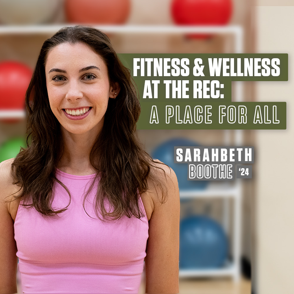 Includes a photo Sarah Beth Booth '12 - Rec Group Fitness Instructor standing in one of the fitness rooms inside the Student Rec Center.