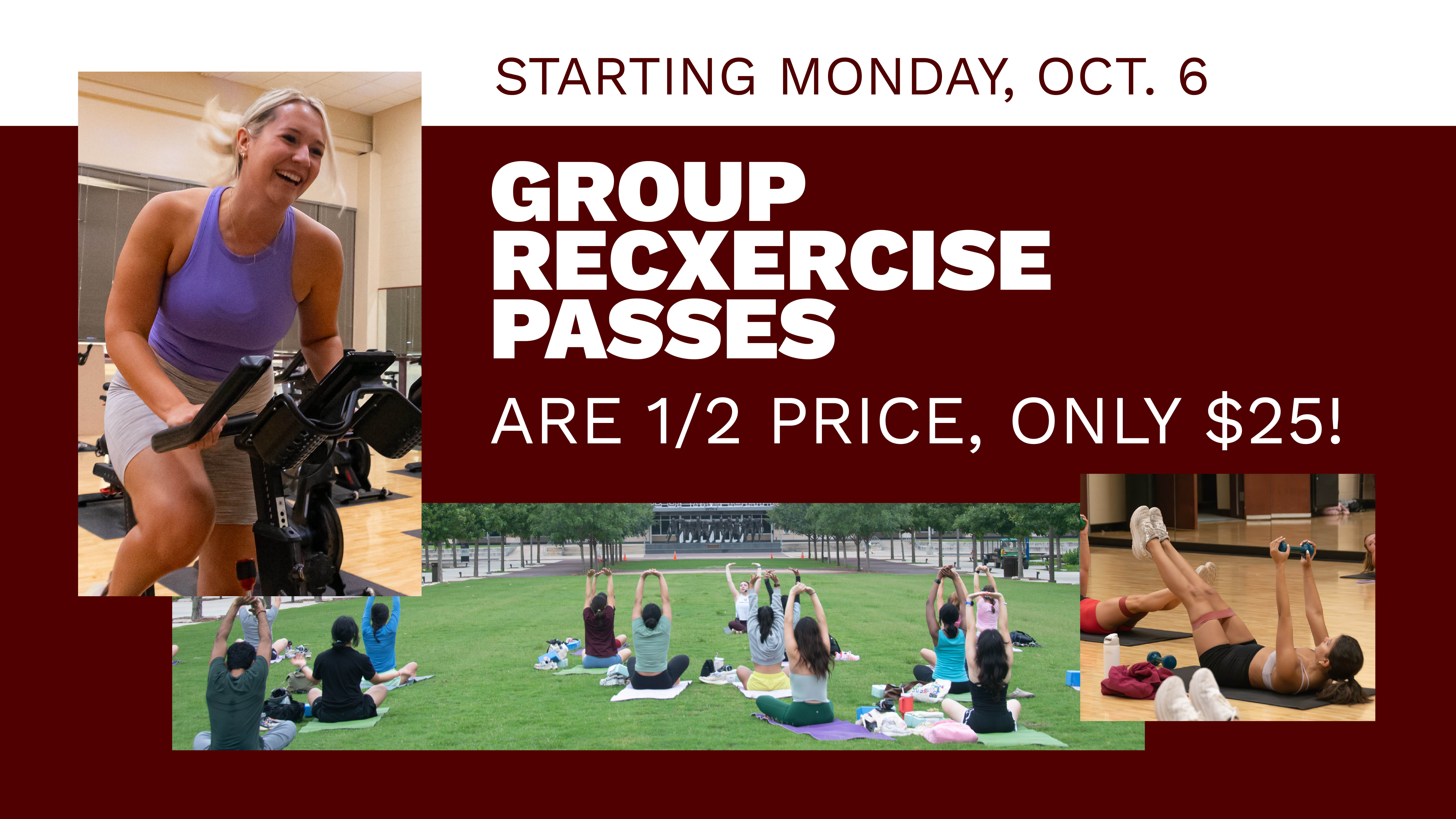 Texas A&M Rec Sports ad: Group recxercise passes half price with photos of cycling, yoga, and fitness classes.