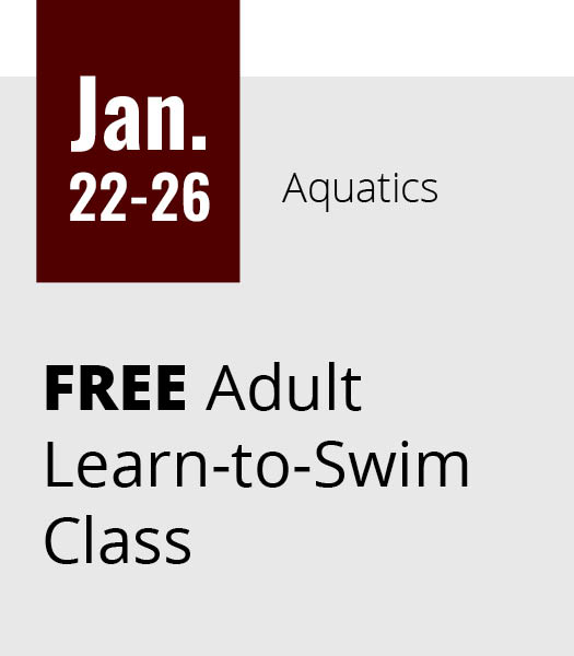 Jan. 22 - 26: FREE Adult Learn-to-Swim Class