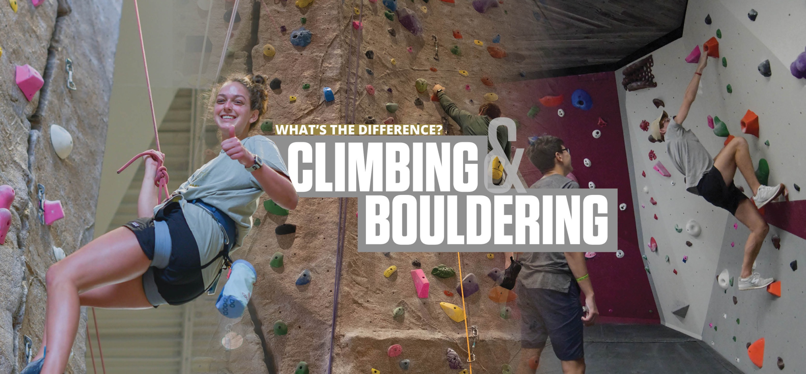 What is the difference between climbing and bouldering? Background photos include woman climbing the rockwall and a student watching another student climbing the bouldering wall in the Southside Rec.