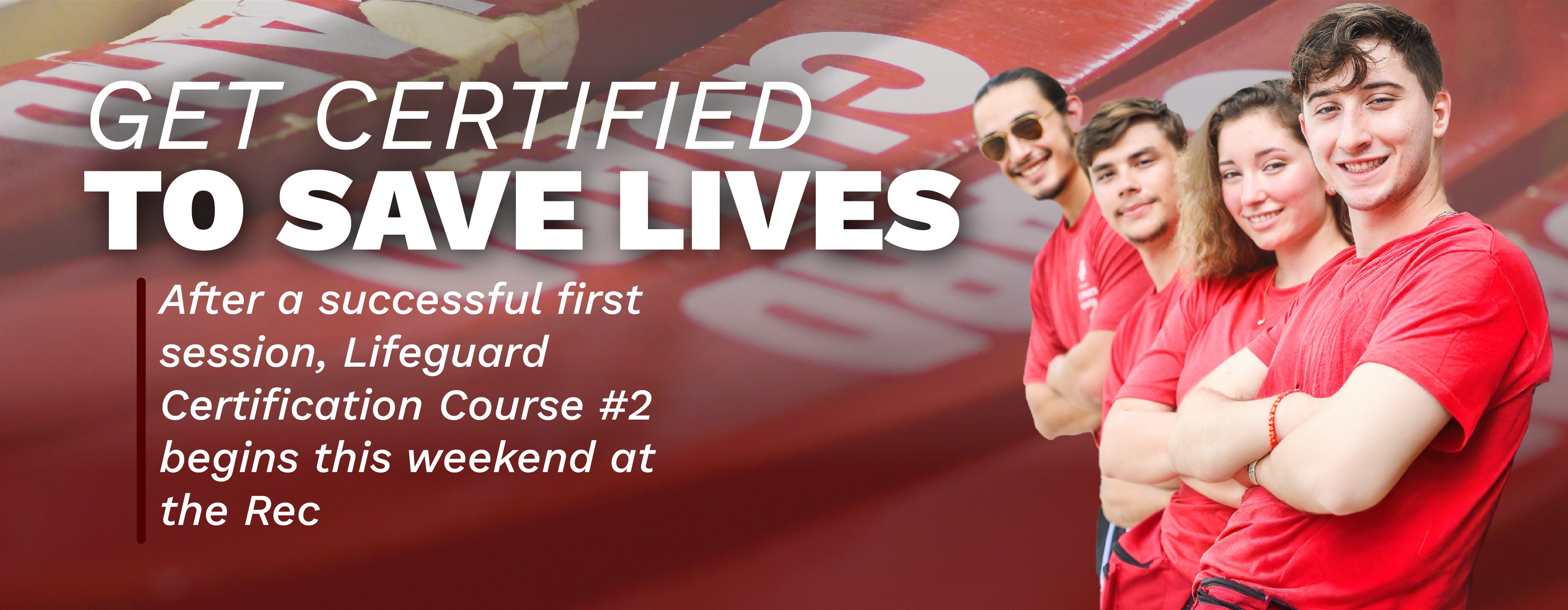 Four individuals in Texas A&M lifeguard uniforms smiling in front of red paddleboards with the 'Get Certified to Save Lives' text and details about a lifeguard certification course.