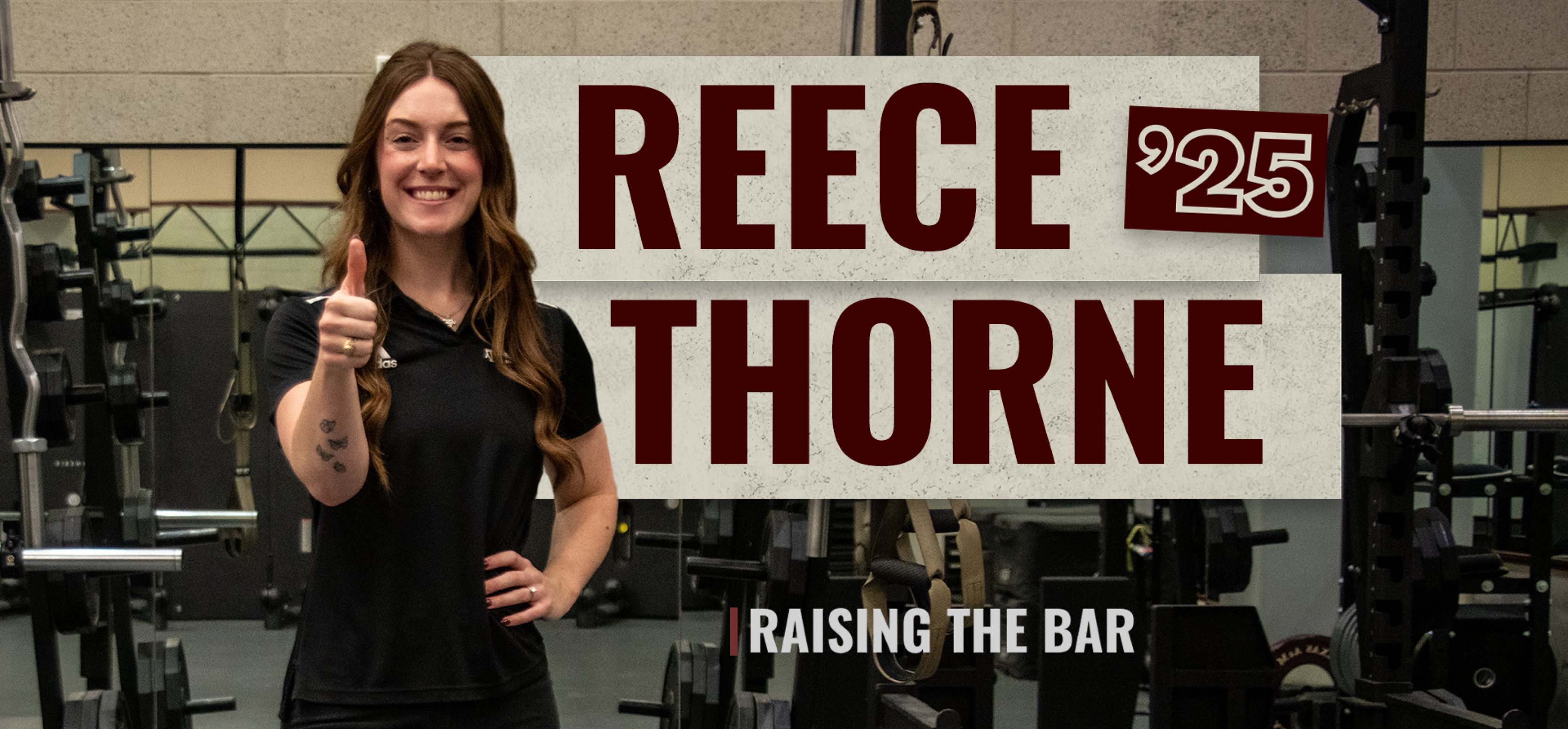 Person giving a thumbs-up in a gym with the text "Reece '25 Thorne Raising the Bar" displayed.