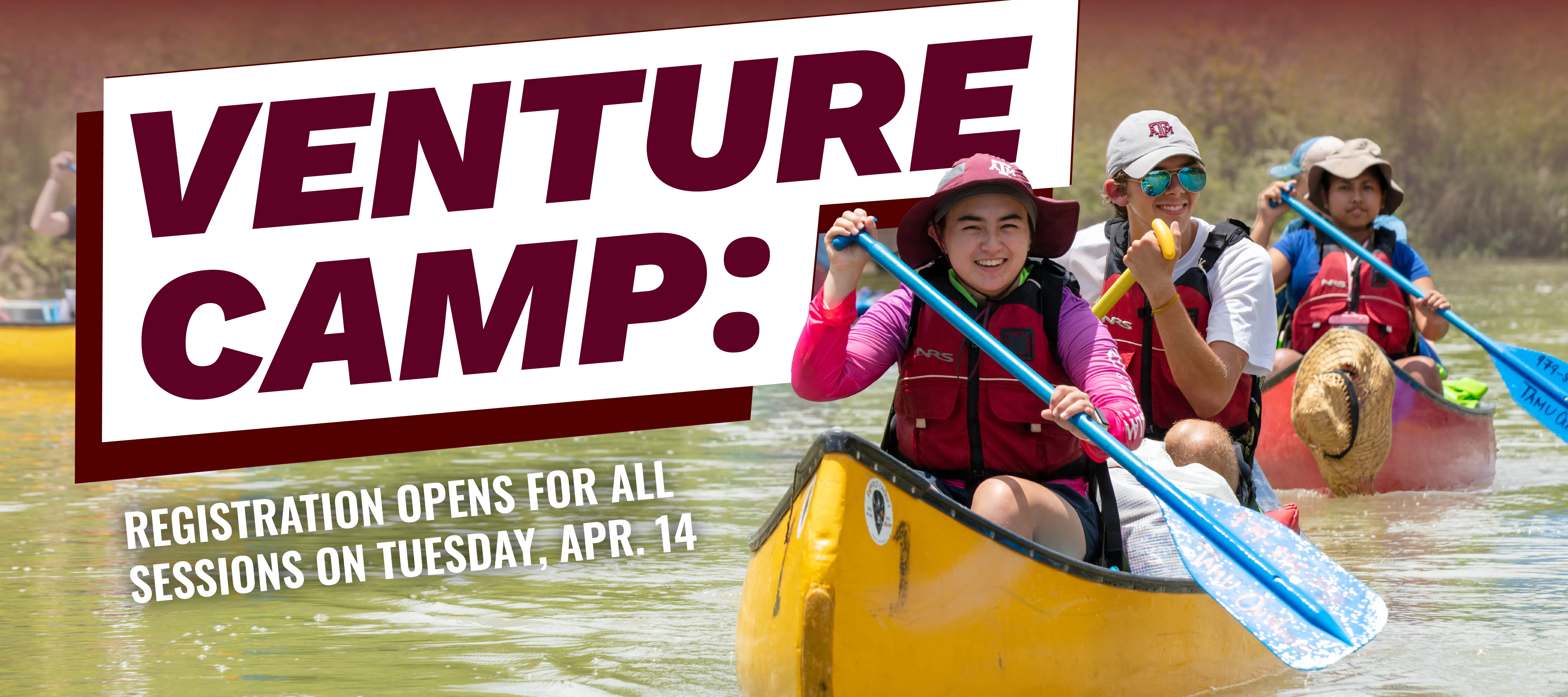 Students paddling canoes with text reading “Venture Camp: Registration opens for all sessions on Tuesday, Apr. 14.”