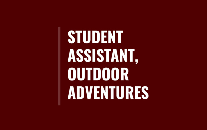 Maroon square with maroon line to the left of the text in the center that says Student Assistant, Outdoor Adventures