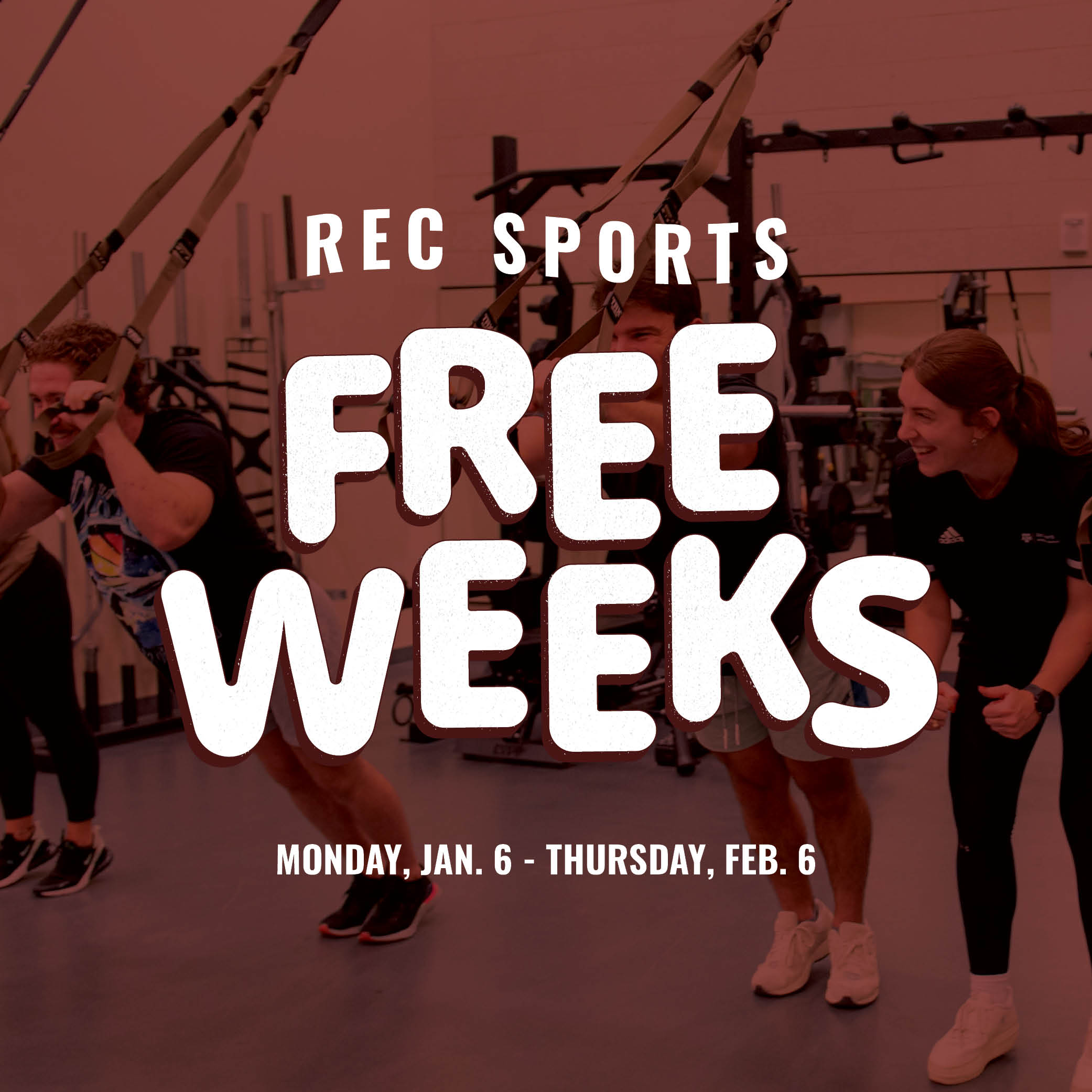 Promotional image for Rec Sports Free Weeks, showing a group of individuals smiling and exercising in the background. Event scheduled from Monday, January 13 to Thursday, January 30.