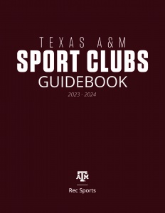 2023 - 2024 | Texas A&M Sport Clubs Guidebook